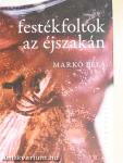 Festékfoltok az éjszakán
