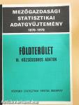 Mezőgazdasági statisztikai adatgyűjtemény 1870-1970