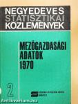 Mezőgazdasági adatok 1970/2.