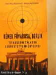Kémek fővárosa, Berlin