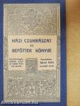 Házi czukrászat és Befőttek könyve