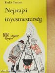 Néprajzi ínyesmesterség