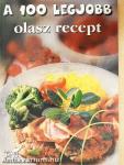 A 100 legjobb olasz recept
