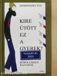 Kire ütött ez a gyerek?