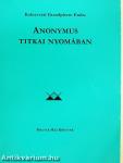 Anonymus titkai nyomában