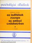 Az indítékok szerepe az emberi cselekvésben
