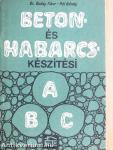 Beton- és habarcskészítési abc