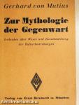 Zur Mythologie der Gegenwart