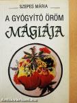 A gyógyító öröm mágiája