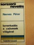 Ismerkedés a csövesek világával