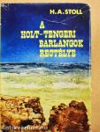 A holt-tengeri barlangok rejtélye