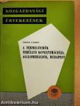 A termelőerők területi koncentrációja, agglomerációk, Budapest