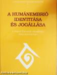 A humánembrió identitása és jogállása