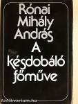 A késdobáló főműve