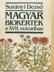 Magyar biokertek a XVII. században