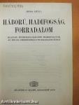 Háború, hadifogság, forradalom
