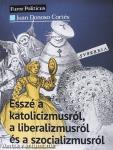Esszé a katolicizmusról, a liberalizmusról és a szocializmusról