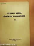 Jelenkori magyar történelmi dokumentumok III.