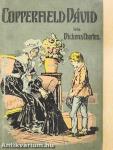 Copperfield Dávid élettörténete