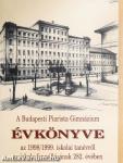 A Budapesti Piarista Gimnázium Évkönyve az 1998/1999. iskolai tanévről az iskola fennállásának 282. évében