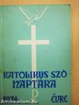 A Katolikus Szó naptára 1974. évre
