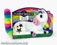 A pajkos egyszarvú - Simogatós esti mesék