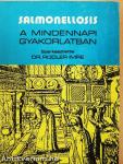 Salmonellosis a mindennapi gyakorlatban