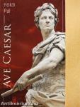 Ave Caesar