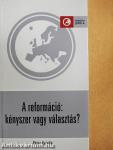 A reformáció: kényszer vagy választás?