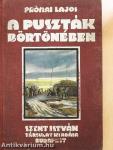 A puszták börtönében (dedikált példány) (rossz állapotú)