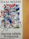 Magyar hősök és királyok