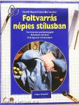 Foltvarrás népies stílusban