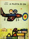 A pilóta és én