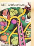 Kertbarátoknak
