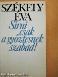 Sírni csak a győztesnek szabad!