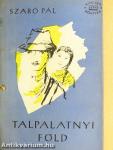 Talpalatnyi föld I-II.