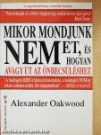 Mikor mondjunk NEMet, és hogyan