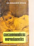 Csecsemőgondozás, gyermeknevelés