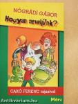 Hogyan neveljünk?