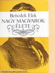 Nagy magyarok élete