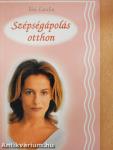Szépségápolás otthon