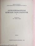 Gyógypedagógiai kórtani tanulmányok I.