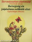 Betegség és fájdalom nélküli élet
