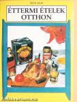 Éttermi ételek otthon