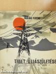 Tibet újjászületése