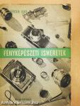 Fényképészeti ismeretek