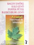 A család: harcmező és békesziget