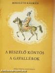 A beszélő köntös/A gavallérok