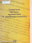 Ünnepi kötet Sári János egyetemi tanár 70. születésnapja tiszteletére