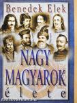 Nagy magyarok élete II.
